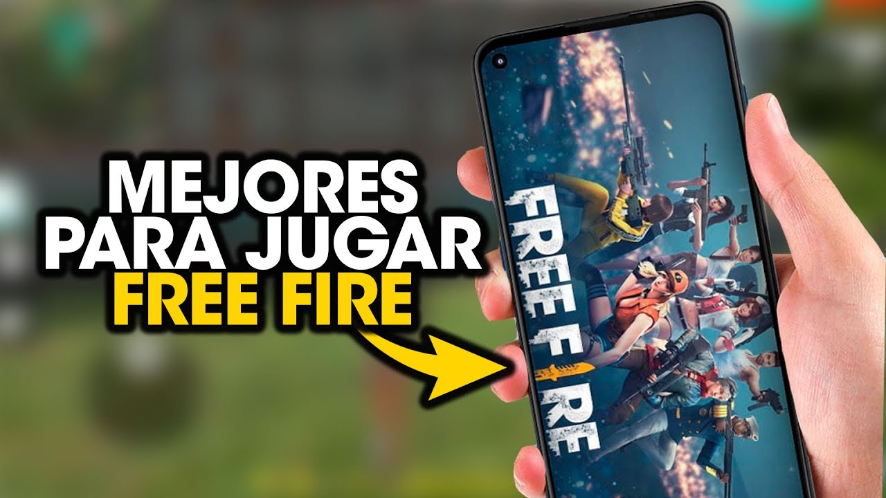 Mejores celulares para jugar a Free Fire